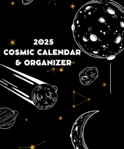 2025 Cosmic Calendar Organizer