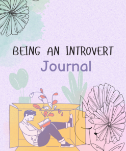 Being An Introvert Journal