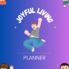 Joyful living planner