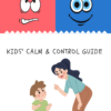 Kids calm control guide