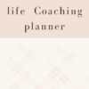 Life coaching planner