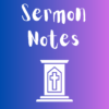 Sermon notes