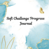 Soft Challenge Progress Journal 3 Soft challenge progress journal