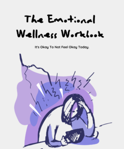 The Emotional Wellness Workbook