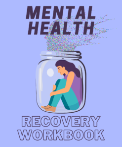 The Mental Health Recovery Workbook