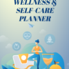 Wellness And Self-Care Planner 2 Wellness and self-care planner