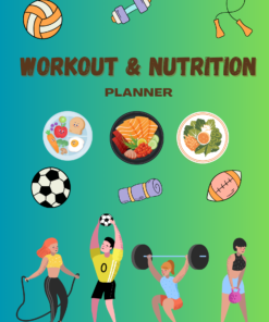 Workout and Nutrition Planner